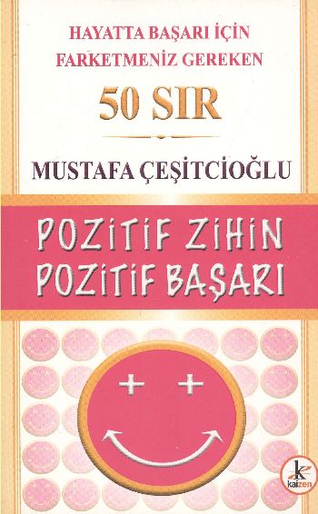 "Hayatta Başarı İçin Farketmeniz Gereken 50 Sır" Pozitif Zihin Pozitif