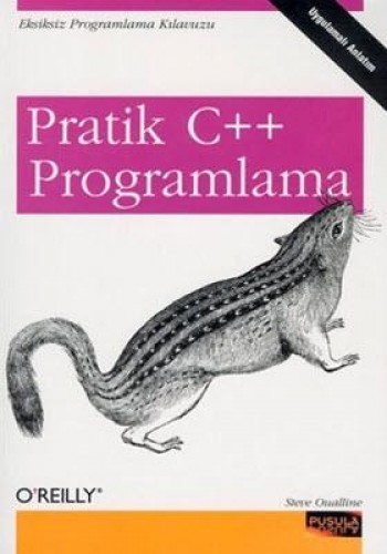Pratik C++ Programlama Eksiksiz Programlama Kılavuzu