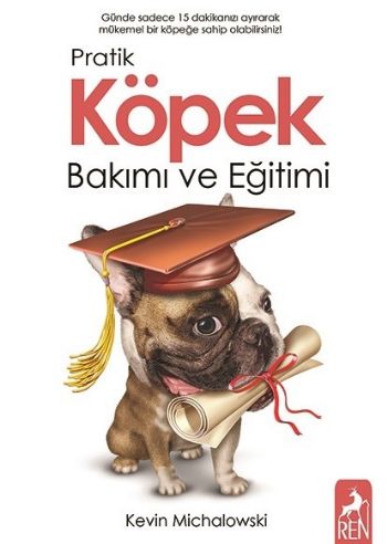 Pratik Köpek Bakımı ve Eğitimi