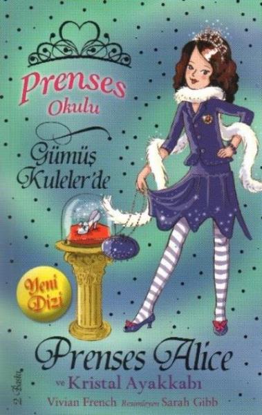 Prenses Okulu-10: Prenses Alice ve Kristal Ayakkabı