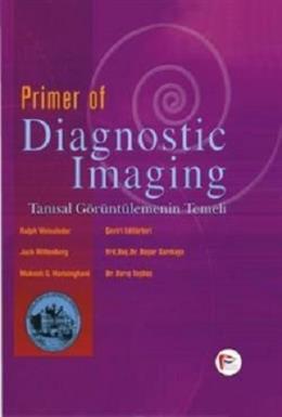 Primer of Diagnostic Imaging - Tanısal Görüntülemenin Temeli Ali Çelik