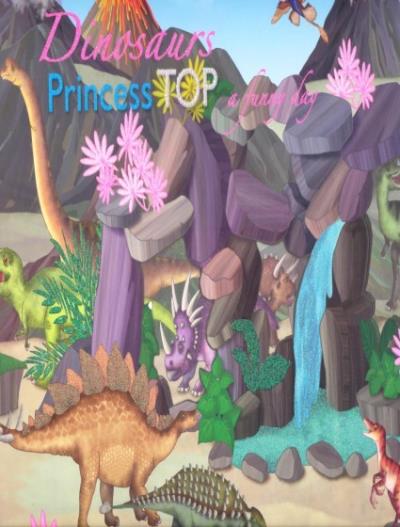 Princess Top A Funny Day Dinosaurs Princess Top A Funny Day Dinosaurs