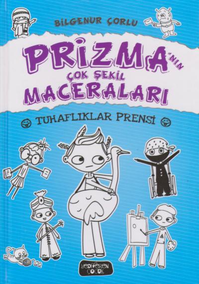 Prizmanın Çok Şekil Maceraları 2-Tuhaflıklar Prensi Bilgenur Çorlu-Şef