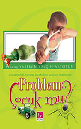 Problem Çocuk mu