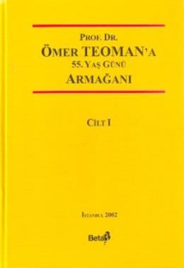 Prof. Dr. Ömer Teoman’a 55. Yaş Günü Armağanı (2 Cilt Takım)