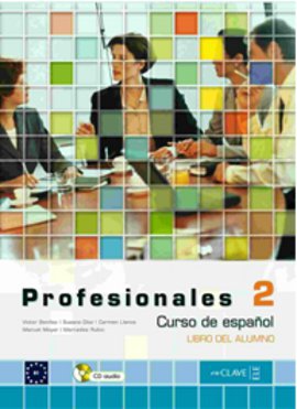Profesionales 2 Libro del Alumno (Ders Kitabı+CD) İspanyolca Orta Sevi
