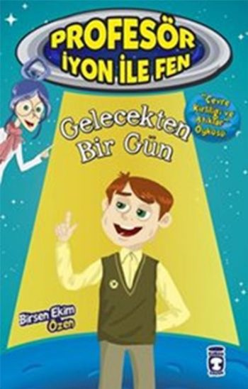 Profesör İyon İle Fen-2 Gelecekten Bir Gün