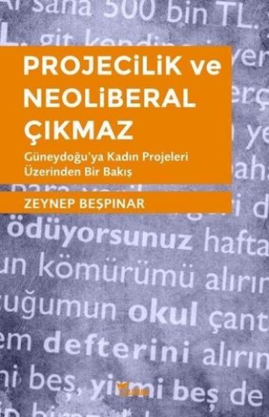 Projecilik ve Neoliberal Çıkmaz Zeynep Beşpınar