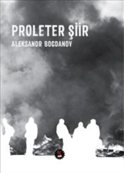 Proleter Şiir Aleksandr Bogdanov