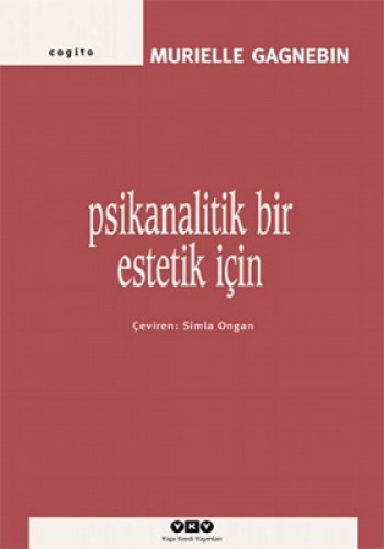 Psikanalitik Bir Estetik İçin