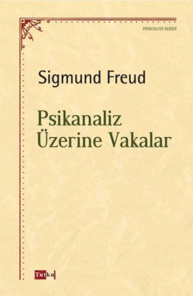 Psikanaliz Üzerine Vakalar