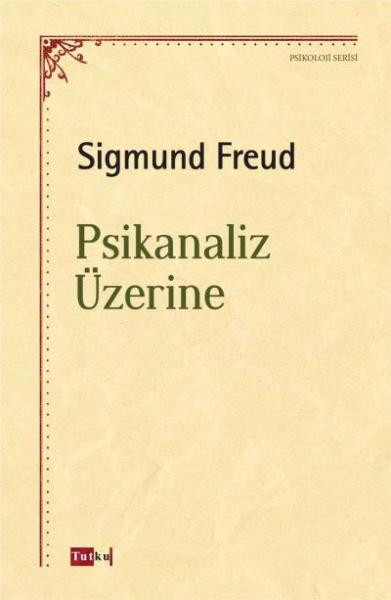 Psikanaliz Üzerine Sigmund Freud