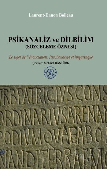 Psikanaliz ve Dilbilim Sözceleme Öznesi %17 indirimli Laurent-Danon Bo