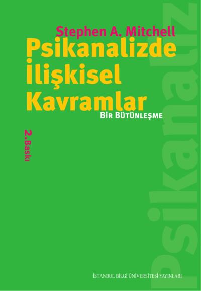 Psikanalizde İlişkisel Kavramlar "Bir Bütünleşme"