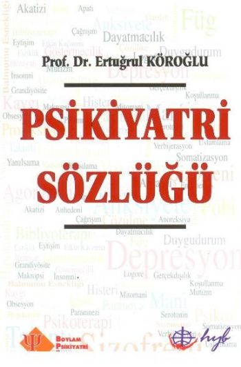 Psikiyatri Sözlüğü %17 indirimli Ertuğrul Köroğlu