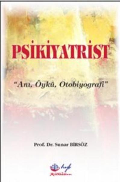 Psikiyatrist - Anı Öykü Otobiyografi