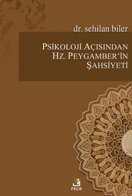 Psikoloji Açısından Hz.Peygamber'in Şahsiyeti