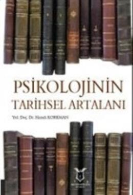 Psikolojinin Tarihsel Artalanı Hamdi Korkman