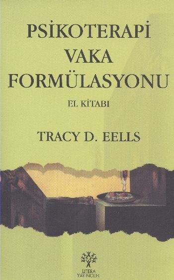 Psikoterapi Vaka Formülasyonu El Kitabı %17 indirimli Tracy D. Eells