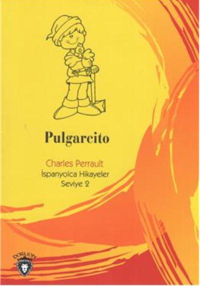 Pulgarcito İspanyolca Hikayeler Seviye 2 Charles Perrault