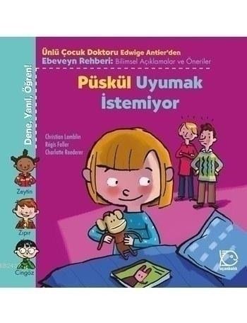 Püskül Uyumak İstemiyor