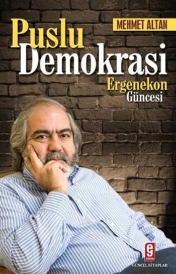 Puslu Demokrasi Ergenekon Güncesi