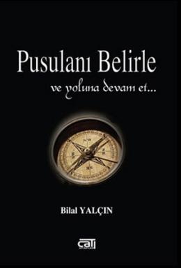 Pusulanı Belirle ve Yoluna Devam Et