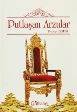 Putlaşan Arzular