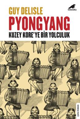 Pyongyang Kuzey Kore'ye Bir Yolculuk