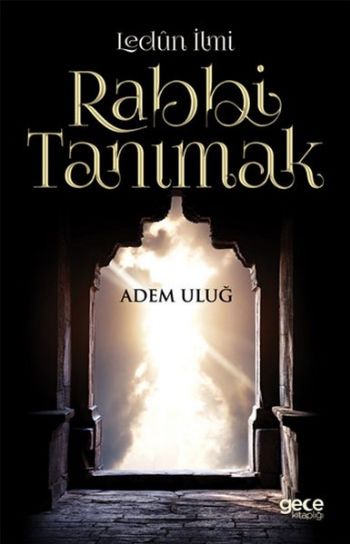 Rabbi Tanımak - Ledün İlmi
