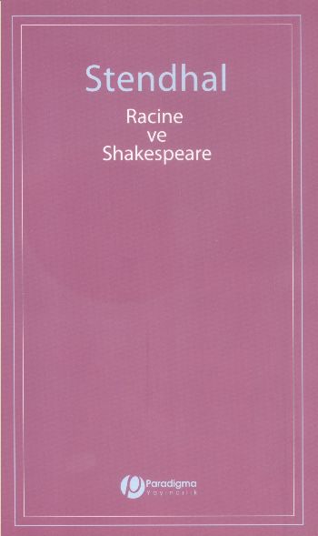 Racine ve Shakespeare Stendhal