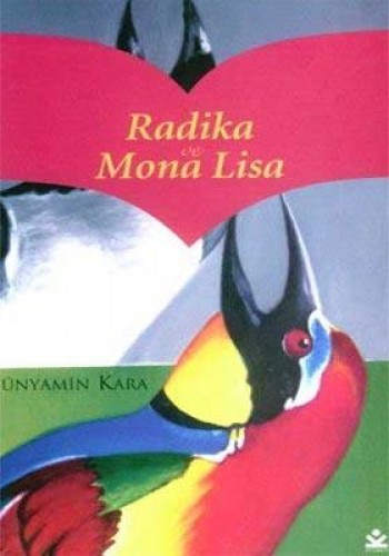 Radika ve Mona Lisa Bünyamin Kara