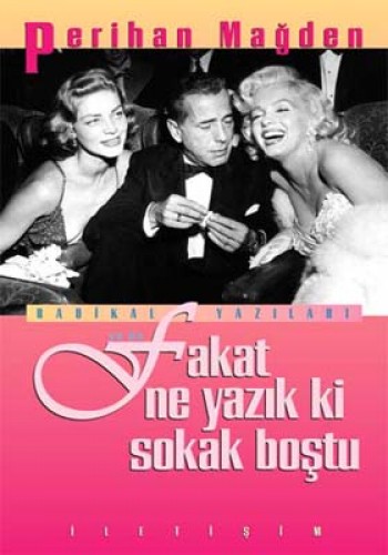 Fakat Be Yazık Ki Sokak Boştu %17 indirimli