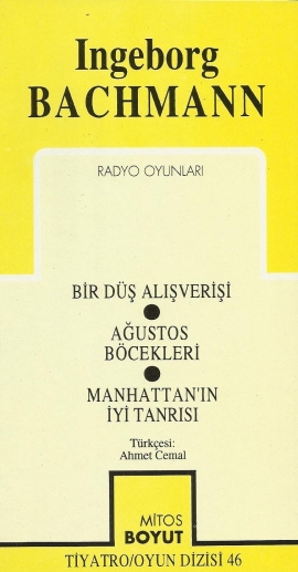 Radyo Oyunları Bir Düş Alışverişi / Ağustos Böcekleri / Manhattan’ın İyi Tanrısı