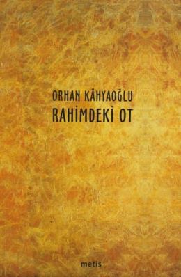 Rahimdeki Ot %17 indirimli Orhan Kahyaoğlu