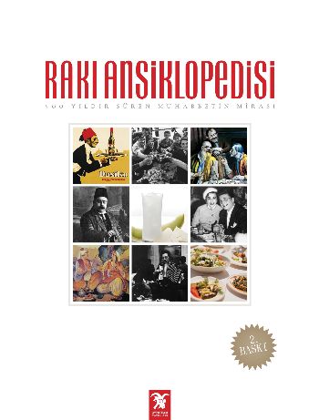 Rakı Ansiklopedisi [500 Yıldır Süren Muhabbetin Mirası] (Ciiltli) %17 