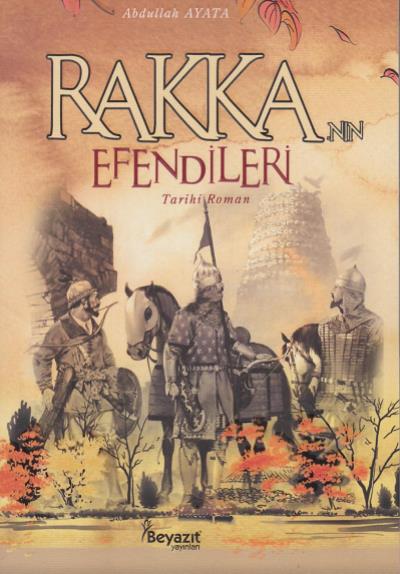 Rakka nın Efendileri Abdullah Ayata