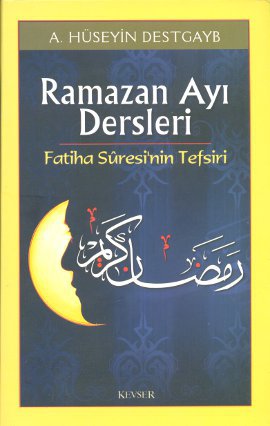 Ramazan Ayı Dersleri Fatiha Suresi’nin Tefsiri