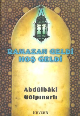 Ramazan Geldi Hoş Geldi