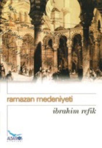 Ramazan Medeniyeti %17 indirimli İbrahim Refik