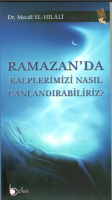 Ramazanda Kalplerimizi Nasıl Canlandırabiliriz