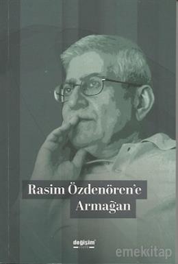 Rasim Özdenören'e Armağan Kolektif