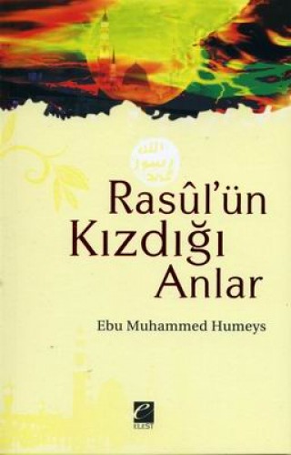 Rasulun Kızdığı Anlar %17 indirimli Ebu Muhammed Humeys