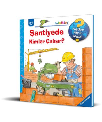 Ravensburger Neden-Niçin-Nasıl Serisi - Şantiyede Kimler Çalışır