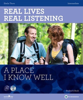 Real Lives,Real Listening: A Place I Know Well - B1-B2 Intermediate + 