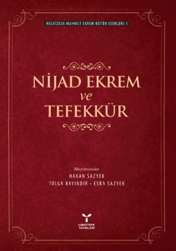 Recaizade Mahmut Ekrem Bütün Eserleri 1 Nijad Ekrem ve Tefekkür