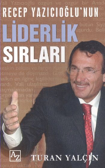 Recep Yazıcıoğlunun Liderlik Sırları %17 indirimli Turan Yalçın