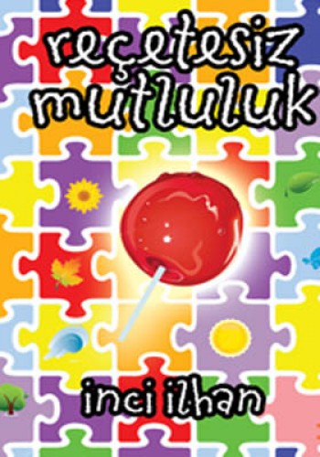 Reçetesiz Mutluluk