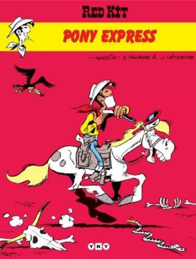Red Kit-02: Pony Express %17 indirimli X.Fauche-J.Leturgie