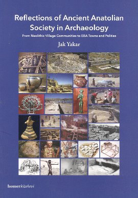 Reflections of Ancient Anatolian Society in Archaeology